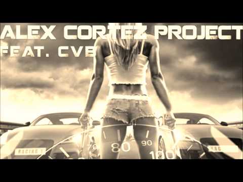 The Alex Cortez Project feat CVB - Let's Get Started Remix (Download)