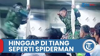 Viral Video Anggota TNI Beraksi Mirip Spiderman, Loncat & Hinggap di Tiang untuk Damaikan Kericuhan