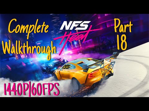 Part 18 | Need For Speed Heat | Complete Walkthrough