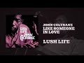 John Coltrane - Like Someone In Love (Official Audio)
