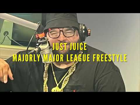 Just Juice - Majorly Major League Freestyle