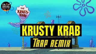 Download lagu KRUSTY KRAB by Trap Remix Guys All Time HIT Theme ... mp3