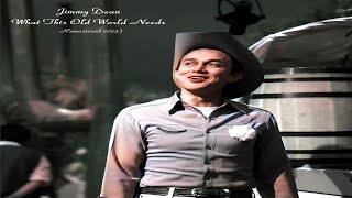 Jimmy Dean  | What This Old World Needs [ Country, Folk, Pop Music ]