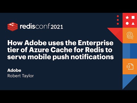 How Adobe uses the Enterprise tier of Azure Cache for Redis to serve push notifications