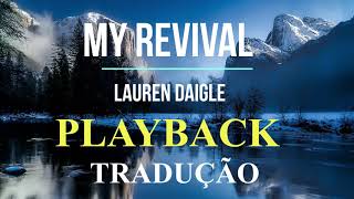 Lauren Daigle - My Revival ( Meu Nascimento ) PLAYBACK