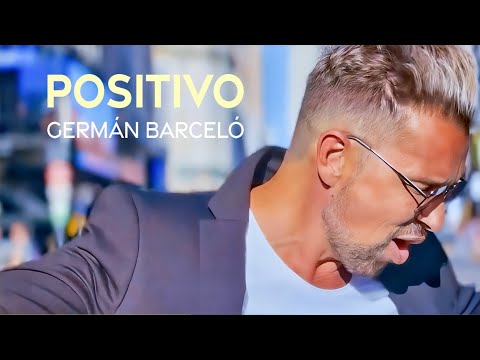 Germán Barceló-Positivo-Videoclip Oficial