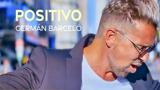 Germán Barceló - Positivo (Video Oficial)