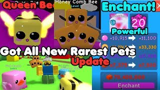 Update! Got New Rarest Pet Queen Bee! Got All New Legendary! Enchantment! - Bubble Gum Simulator