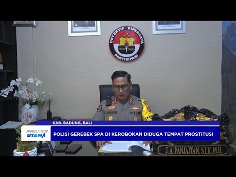 POLDA BALI GEREBEK SPA DI KEROBOKAN DIDUGA TEMPAT PROSTITUSI