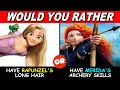 Disney Princesses: The Hardest Would You Rather Questions
