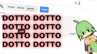 15 minutes of Google Translate "dotto"