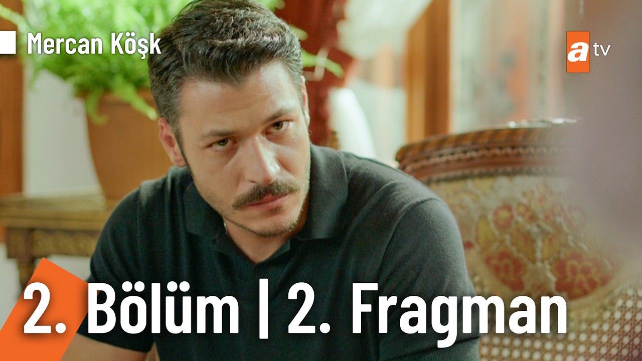 Mercan Köşk 2. Bölüm 2. Fragman | "Ben olmasam sen hiçtin"@MercanKoskdiziatv