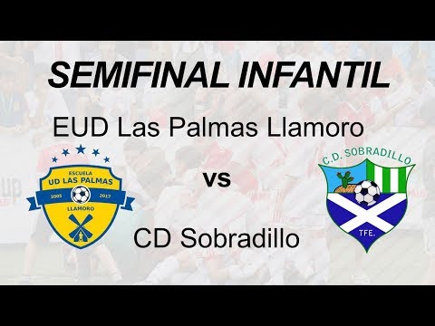 EUD Las Palmas Llamoro  vs CD Sobradillo  Semifinal Infantil