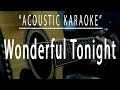 Wonderful tonight - Acoustic karaoke (Eric Clapton)