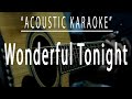 Wonderful Tonight Acoustic Karaoke Eric Clapton