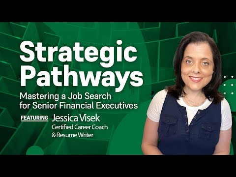 Strategic Pathways: Mastering a Job Search for Senior Financial Executives