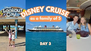 Disney Cruise Vlog | Disney Dream 4-Night | Lookout Cay at Lighthouse Point and Dinner at Palo