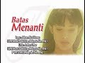 Fauziah Latiff Batas Menanti Official Music Video