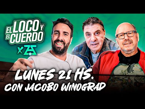 EL LOCO Y EL CUERDO  EN AZZ - EPISODIO 143 - Con Jacobo Winograd #AZZ #ELYEC #AZZARO #FLAVIOAZZARO
