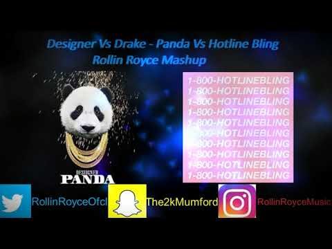 Designer Vs Drake - Panda Vs Hotline Bling(Rollin Royce Mashup)