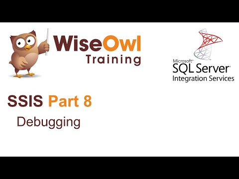 SQL Server Integration Services (SSIS) Part 8 - Debugging