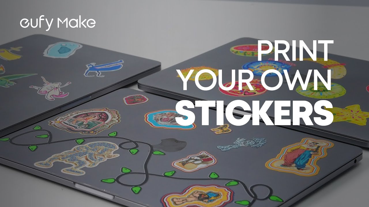 DIY Custom Sticker Making with #eufymakee1