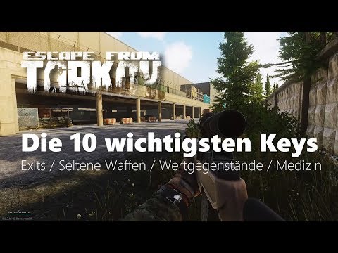 Die 10 wichtigsten Keys - Escape from Tarkov - Tutorial (Deutsch)
