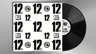 The KLF  - Make It Rain / No More Tears