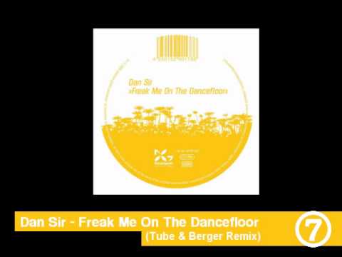 Dan Sir - Freak Me On The Dancefloor (Tube & Berger Remix)