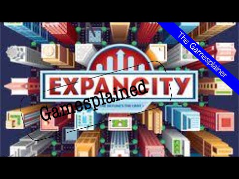 Expancity Gamesplained - Part 1