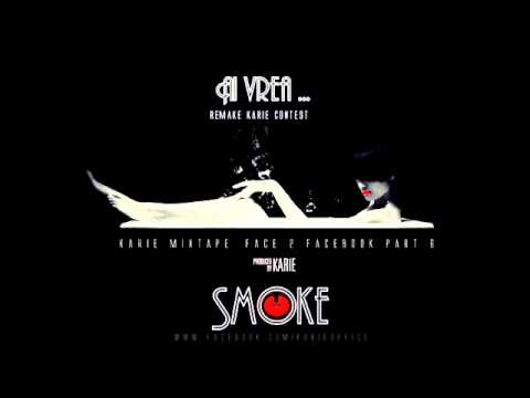 Smoke Nj - Ai vrea ... (Remake Karie Contest)