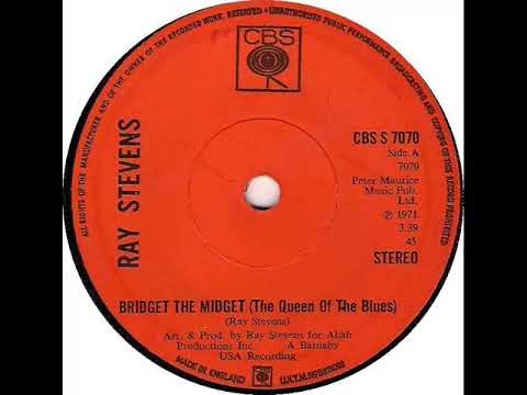 UK New Entry 1971 (42) Ray Stevens - Bridget The Midget (The Queen Of The Blues)