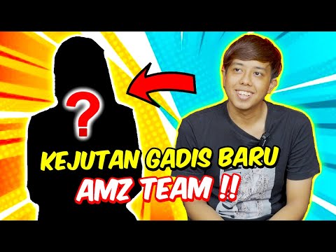 KEJUTAN GADIS BARU AMZ TEAM !! - WELCOME PAAH , TALENT SEMENTARA ATAU KEKAL ?!