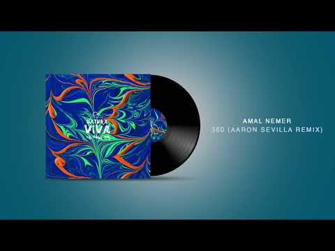 Amal Nemer - 360 ( @AaronSevilla  Remix ) / Afro House