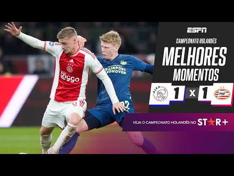 Ajax abre o placar, mas PSV busca, e CLÁSSICO QUENTE termina empatado na Holanda | Melhores Momentos