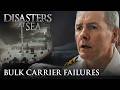 Disasters at Sea - Bulk Carrier Failures (MARATHON) DEFAULT Thumbnail
