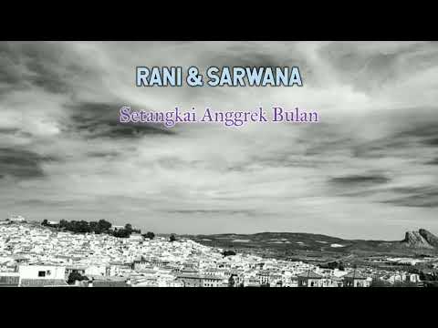 RANI & SARWANA - Setangkai Anggrek Bulan