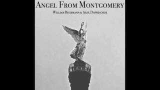 William Beckmann- &quot;Angel From Montgomery&quot; (John Prine Cover)