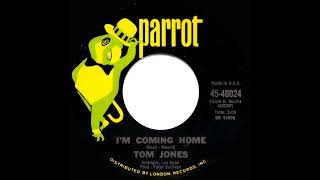 1968 Tom Jones - I’m Coming Home (mono 45)