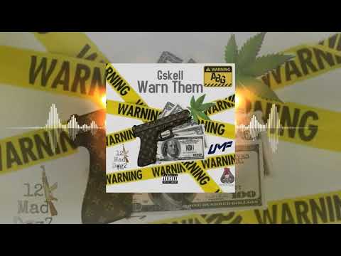 Gskell 12K - Warn Them (OFFICIAL AUDIO)