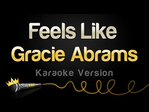 Gracie Abrams - Feels Like (Karaoke Version)