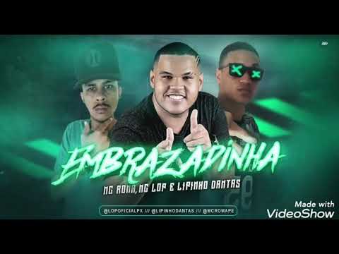 LIPINHO DANTAS, MC ROMA, MC LOP E MC NOVINHO RJ - EMBRAZADINHA - MUSICA NOVA - PATROCINIO AMORIMCELL