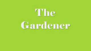 the gardener -  the dresden dolls
