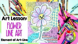 Element of Art: Line, Flower Line Art Lesson Step-by-Step for Kids!
