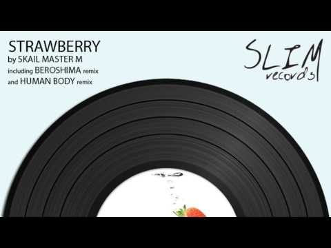 Skail Master M - Strawberry (Original Mix)