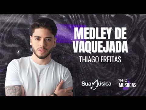 Thiago Freitas - MEDLEY DE VAQUEJADA