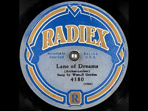 Lane of Dreams ~ Westell Gordon (1928)