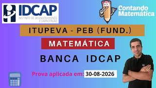 ITUPEVA | Correção de Matemática e Informática | PEB (fund)/período da manhã | banca IDCAP