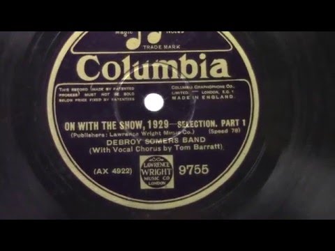 Debroy Somers band: On with the show part 1 (1929).