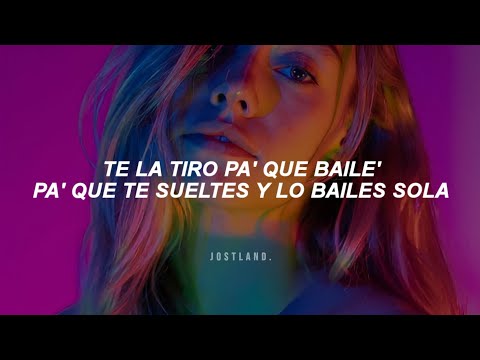 te la tiro pa' que bailes, pa' que te sueltes y lo bailes sola [Letra/Lyrics]